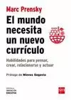 MUNDO NECESITA UN NUEVO CURRÍCULO, EL