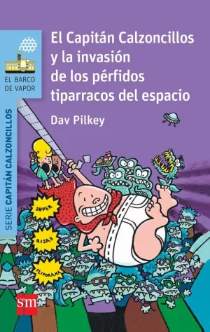 CAPITAN CALZONCILLOS 3 Y LA INVASION DE LOS PERFIDOS TIPARRACOS DEL ESPACIO