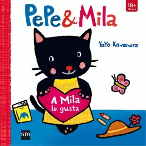 A MILA LE GUSTA (PEPE Y MILA)