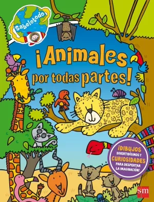 ANIMALES POR TODAS PARTES! SABELOTODO