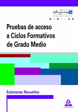 ACCESO GRADO MEDIO ANDALUCIA EXAMENES RESUELTOS CFGM