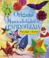 ORIGAMI. MANUALIDADES DE PAPIROFLEXIA