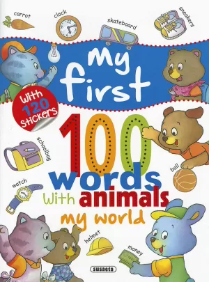 MY FIRST 100 WORDS WITH ANIMALS