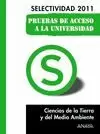 CIENCIAS DE LA TIERRA 2011 SELETIVIDAD PAU DEL MEDIO AMBIENTE