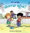 POR QUÉ DEBO AHORRAR AGUA