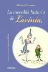 INCREÍBLE HISTORIA DE LAVINIA, LA