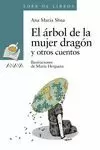 ÁRBOL DE LA MUJER DRAGÓN Y OTROS CUENTOS