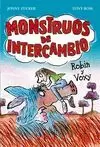 ROBIN Y VOXY. MONSTRUOS DE INTERCAMBIO