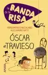 ÓSCAR EL TRAVIESO. LA BANDA DE LA RISA.