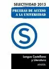 LENGUA Y LITERATURA. SELECTIVIDAD 2013 PAU
