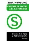 CIENCIAS DE LA TIERRA 2013Y MEDIOAMBIENTALES. SELECTIVIDAD