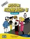 MISSION ACCOMPLISHED 5EP CUADERNO EXPRESS