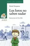 LOROS NO SABEN NADAR, LOS