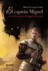 CAPITÁN MIGUEL 1 Y EL MISTERIO DE LA DAGA MILANESA