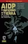 AIDP 21 EL INFIERNO EN LA TIERRA 6 ; EL REGRESO DEL MAESTRO