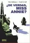 DE VERDAD, MISS ANNIE?
