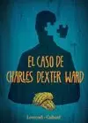 CASO DE CHARLES DEXTER WARD, EL