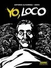 YO, LOCO (TRILOGIA EGOISTA 2)