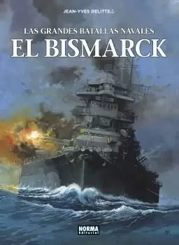 GRANDES BATALLAS NAVALES 12. EL BISMARCK