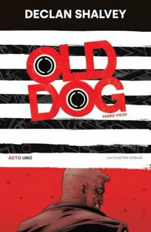 OLD DOG (PERRO VIEJO) 1