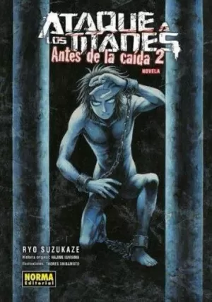 (NOVELA) ATAQUE A LOS TITANES 2 ANTES DE LA CAIDA