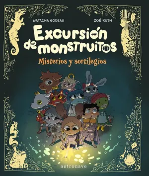 EXCURSIÓN DE MONSTRUITOS. MISTERIOS Y SORTILEGIOS