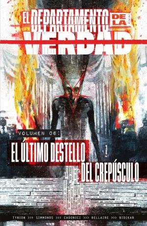 DEPARTAMENTO DE LA VERDAD 6. EL ÚLTIMO DESTELLO DEL CREPÚSCULO