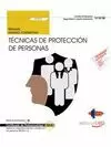 MANUAL. TÉCNICAS DE PROTECCIÓN DE PERSONAS (UF2676). CERTFICADOS DE PROFESIONALI