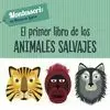 PRIMER LIBRO DE LOS ANIMALES SALVAJES, EL