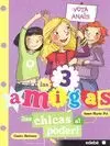 TRES AMIGAS 2 CHICAS AL PODER