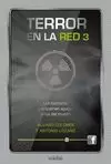 TERROR EN LA RED 3: LOS HOMBRES QUE QUERÍAN APAGAR LA LUZ DEL MUNDO