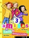 TRES AMIGAS 8 MR SMITH HA DESAPARECIDO