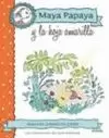 MAYA PAPAYA 1 Y LA HOJA AMARILLA
