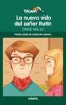 NUEVA VIDA DEL SEÑOR RUTIN, LA