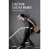 ACTOR LUCAS BILBO, EL
