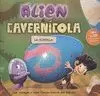 ALIEN & CAVERNÍCOLA : LA TORTILLA