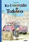 UNIVERSIDAD DE TODOMÍO, LA