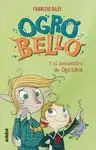 OGROBELLO 2 Y EL SECUESTRO DE OGRÍDEA