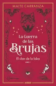 GUERRA DE LAS BRUJAS 1 CLAN DE LA LOBA