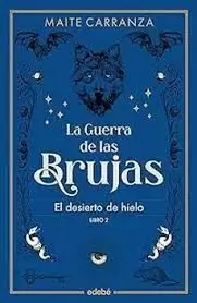 GUERRA DE LAS BRUJAS 2 DESIERTO DE HIELO