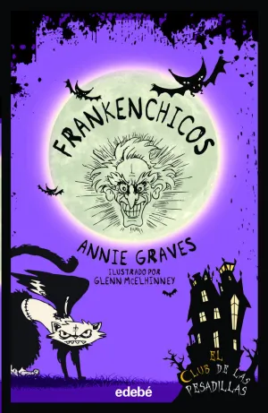 FRANKENCHICOS (EL CLUB DE LAS PESADILLAS 5)