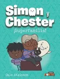 SIMON Y CHESTER ¡SUPERFAMILIA!