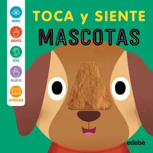 MASCOTAS (TOCA Y SIENTE)