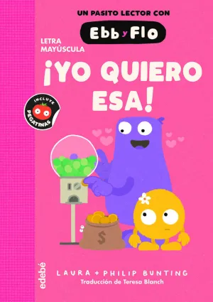 EBB Y FLO ¡YO QUIERO ESA! (MAYÚSCULA)