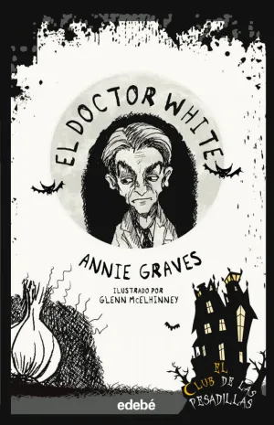 DOCTOR WHITE (11 CLUB DE LAS PESADILLAS)