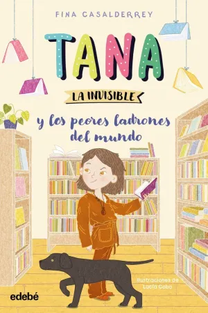 TANA LA INVISIBLE 2 Y LOS PEORES LADRONES DEL MUNDO