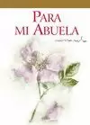 PARA MI ABUELA