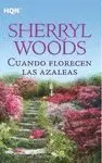 CUANDO FLORECEN LAS AZALEAS