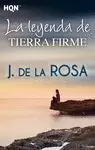 LEYENDA DE TIERRA FIRME, LA