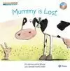 MUMMY IS LOST - MAMÁ SE HA PERDIDO (BILINGUE)